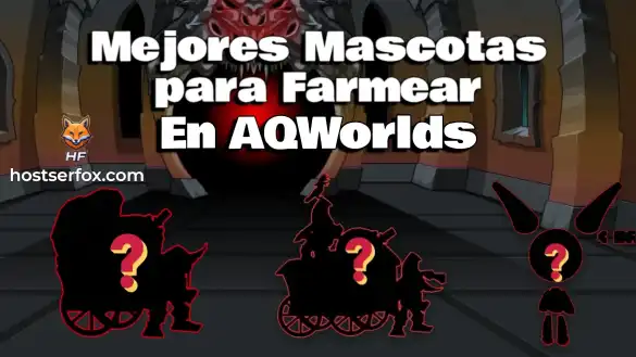 Las Mejores, Mascotas, Farmear, AQWorlds, Mejores Mascotas para Farmear en AQWorlds